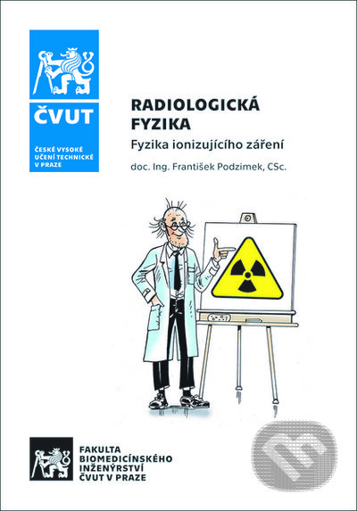 Radiologická fyzika - Fyzika ionizujícího záření