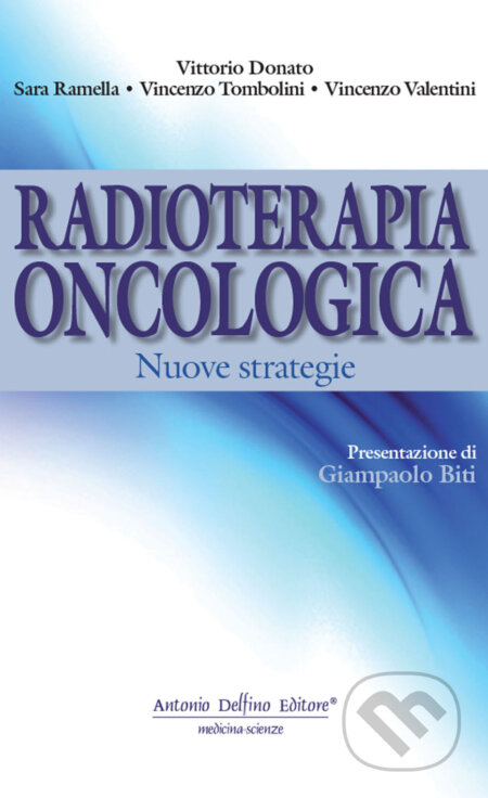 Radioterapia oncologica. Nuove strategie
