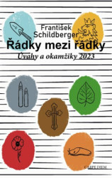 Řádky mezi řádky. Úvahy a okamžiky 2023 (Jak najít v sobě a kolem sebe místo, ve kterém nám bude v budoucích časech dobře) - kniha z kategorie…