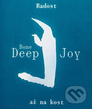 Radost až na kost - Jana Preková