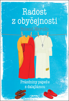 Radost z obyčejnosti - Prázdniny papeže s dalajlámou (Defekt)