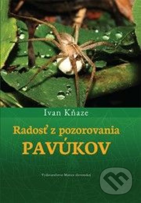 Radosť z pozorovania pavúkov