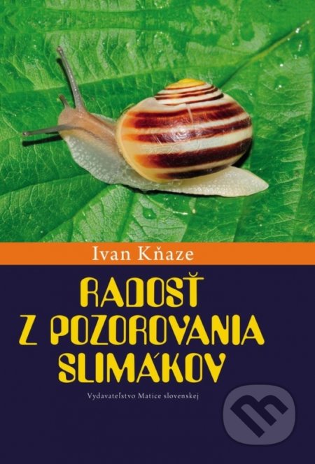 Radosť z pozorovania slimákov