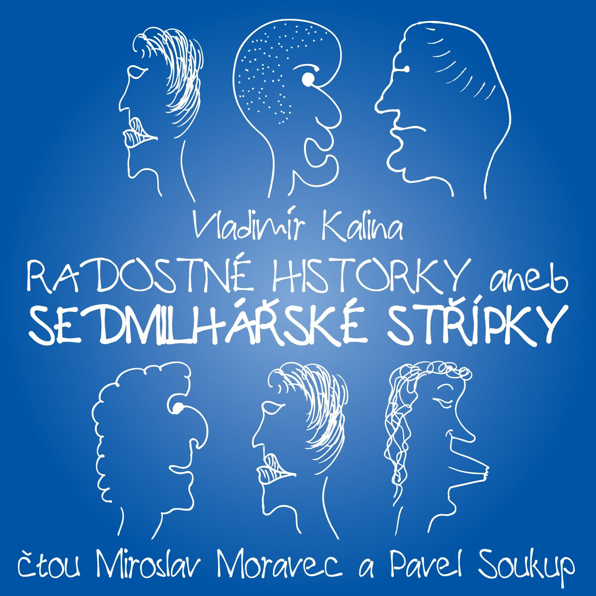 Radostné historky aneb Sedmilhářské střípky - Vladimír Kalina - audiokniha