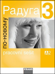 Raduga po-novomu 3 - pracovní sešit