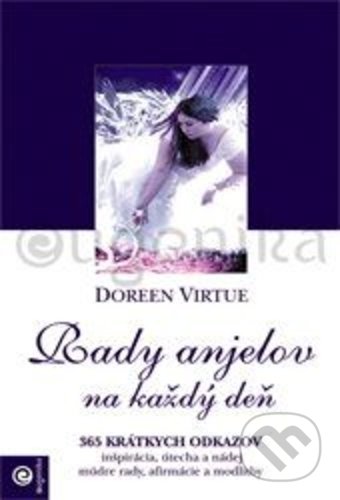 Rady anjelov na každý deň (365 krátkych odkazov)