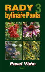 Rady bylináře Pavla 3.
