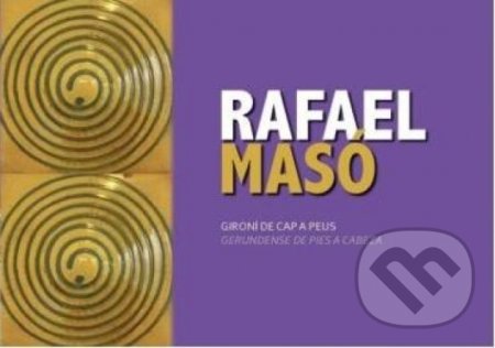 Rafael Masó i Valentí, gerundense de pies a cabeza - kniha z kategorie Odborné a naučné
