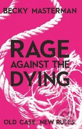 Rage Against the Dying