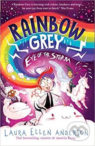 Rainbow Grey: Eye of the Storm