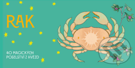 Rak - 40 magických poselství z hvězd