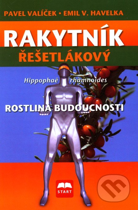 Rakytník rešetlákový (Rostlina budoucnosti)