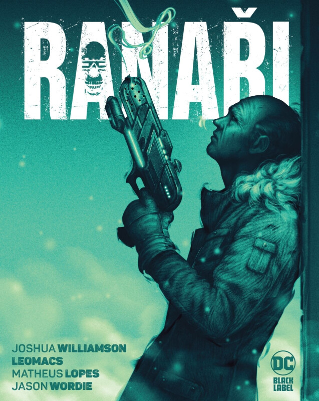 Ranaři (Black Label) - Joshua Williamson, Leomacs, Matheus Lopes