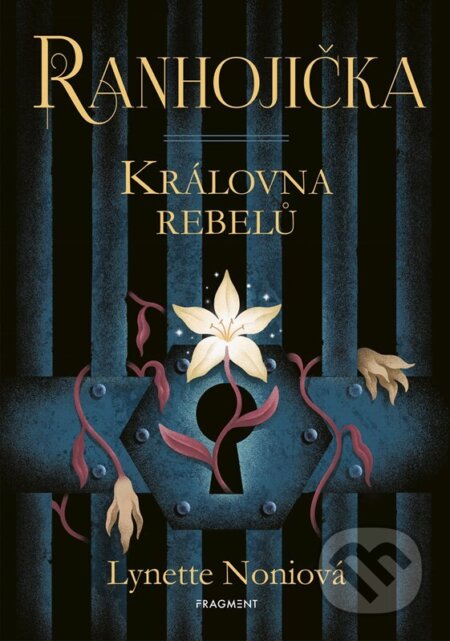Ranhojička: Královna rebelů