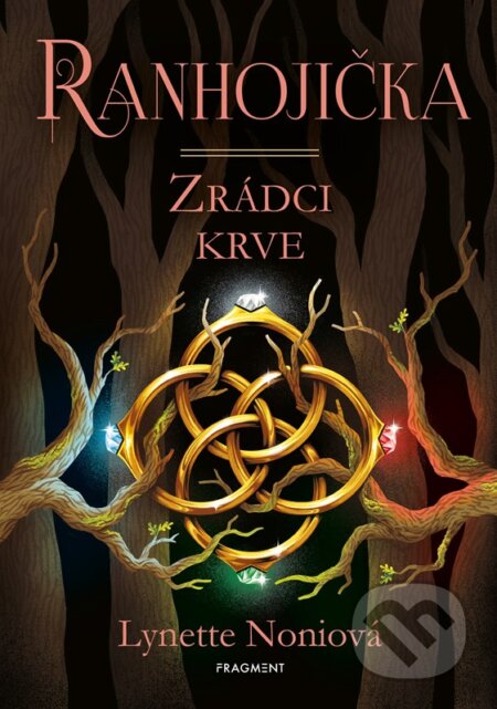 Ranhojička. Zrádci krve