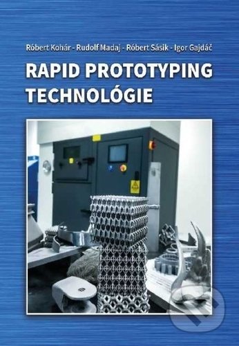 Rapid prototyping technológie