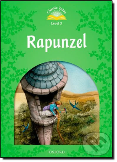 Rapunzel (2nd) (Classic Tales 3)