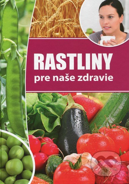 Rastliny pre naše zdravie