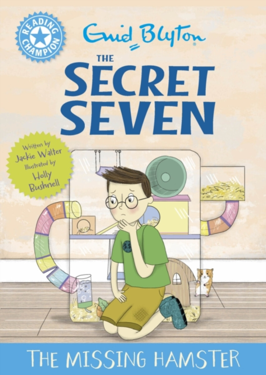 Reading Champion: The Secret Seven: The Missing Hamster