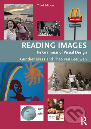Reading Images (The Grammar of Visual Design)