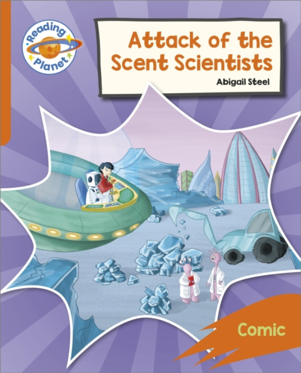 Reading Planet: Rocket Phonics â€“ Target Practice - Attack of the Scent Scientists - Orange