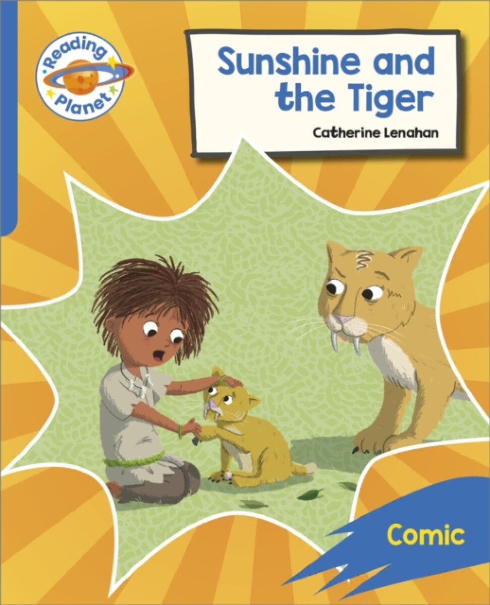 Reading Planet: Rocket Phonics â€“ Target Practice - Sunshine and The Tiger - Blue