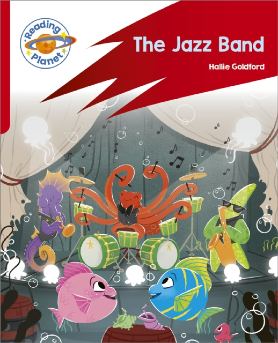Reading Planet: Rocket Phonics â€“ Target Practice - The Jazz Band - Red A