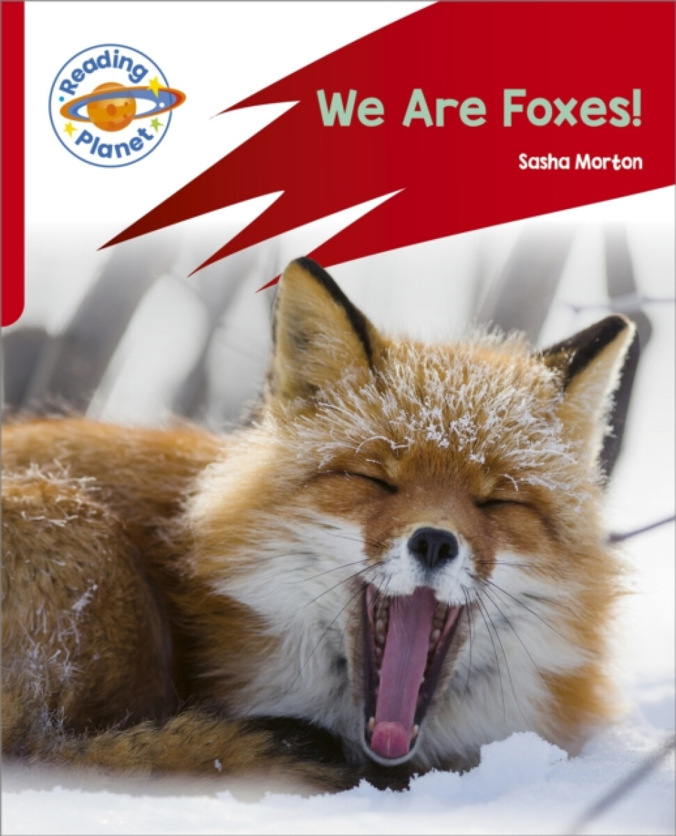 Reading Planet: Rocket Phonics â€“ Target Practice - We Are Foxes - Red A