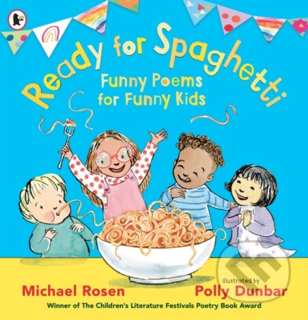 Ready for Spaghetti: Funny Poems for Funny Kids