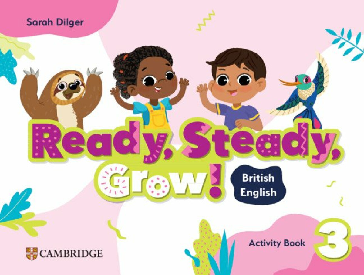 Ready, Steady, Grow! Level 3 Activity Book - Dilger Sarah
