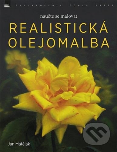 Realistická olejomalba (naučte se malovat)
