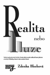 Realita nebo iluze (Volné pokračování knihy Cesta duše aneb odkud kam jdeme) - kniha z kategorie Ezoterika