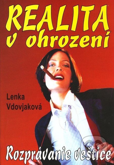 Realita v ohrození (Rozprávanie veštice)