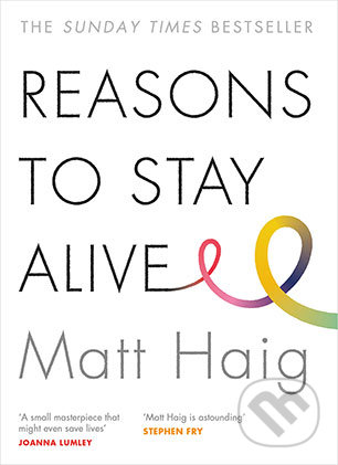 Reasons to Stay Alive