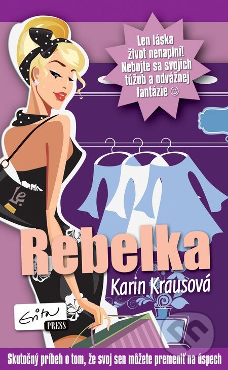 Rebelka (Skutočný príbeh o tom, že svoj sen môžete premeniť na úspech) - kniha z kategorie Beletrie