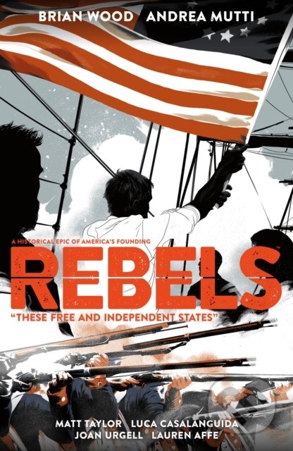 Rebels (These Free And Independent States)