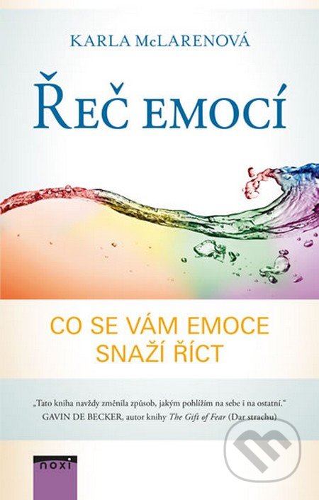Řeč emocí (Co se vám emoce snaží říct)