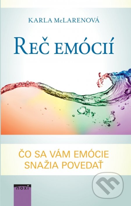 Reč emócií (Čo sa vám emócie snažia povedať)