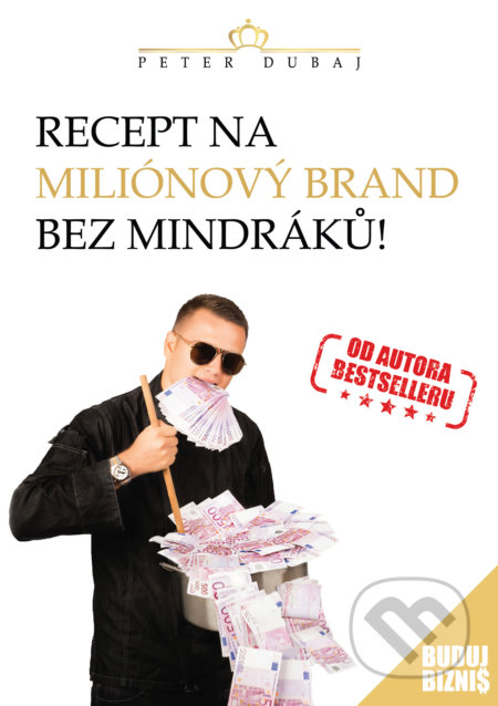 Recept na miliónový brand bez mindráků!