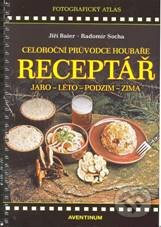 Receptář – Celoroční průvodce houbaře