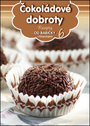 Čokoládové dobroty (6) - kniha z kategorie Kuchařky