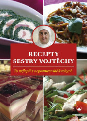 Recepty sestry Vojtěchy (To nejlepší z nepomucenské kuchyně) - kniha z kategorie Česká kuchyně