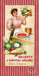 Recepty z babiččiny zahrádky