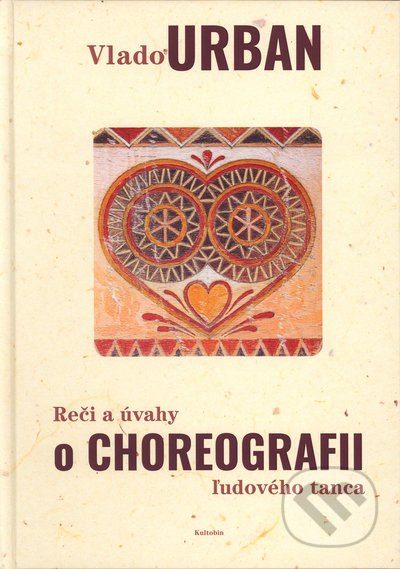 Reči a úvahy o Choreografii ľudového tanca