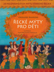Řecké mýty pro děti (20 nejznámějších mýtů starého Řecka) - kniha z kategorie Naučné knihy