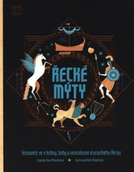 Řecké mýty (Seznamte se s hrdiny, bohy a nestvůrami starověkého Řecka) - kniha z kategorie Mýty, pověsti a legendy