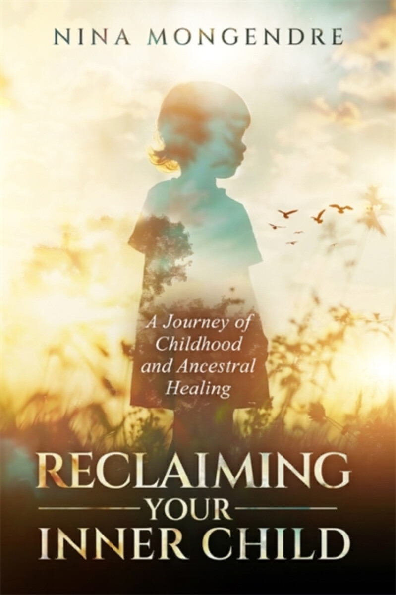 Reclaiming Your Inner Child