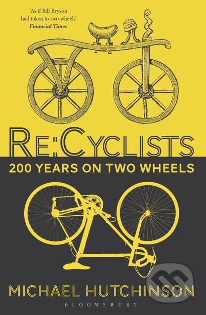 Re:Cyclists (200 Years on Two Wheels)