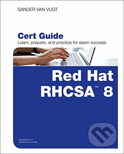 Red Hat RHCSA 8 Cert Guide