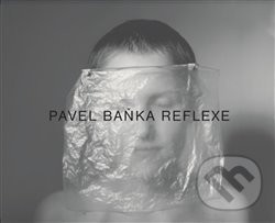 Pavel Baňka Reflexe